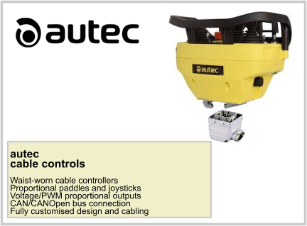 autec cable controls  Waist-worn cable controllers Proportional paddles and joysticks Voltage/PWM proportional outputs CAN/CANOpen bus connection Fully customised design and cabling